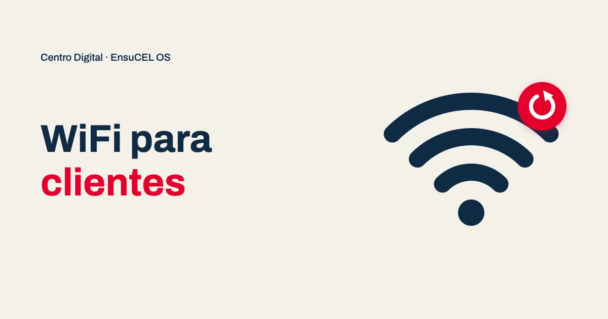 WiFi para clientes en tu Centro Digital: tu red y tu contraseña siempre al día, listas para copiar desde el celular